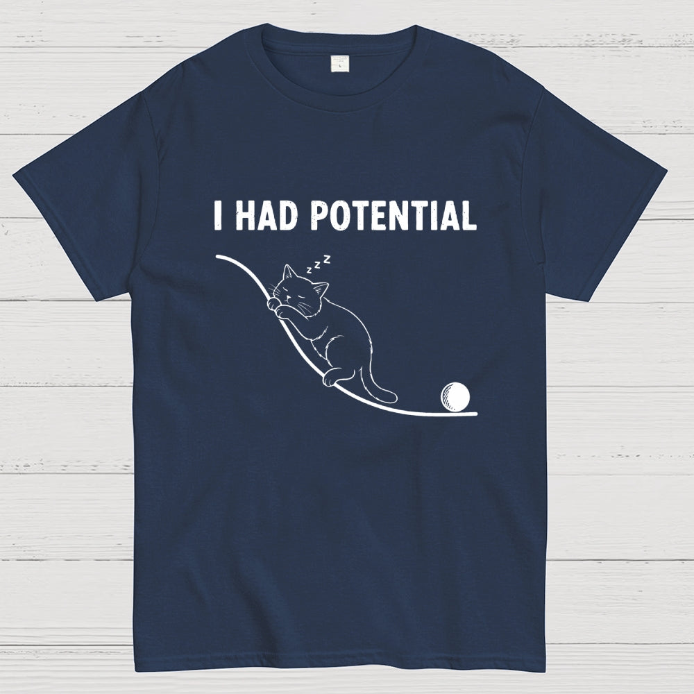I HAD POTENTIAL. FUNNY CAT  T-Shirt
