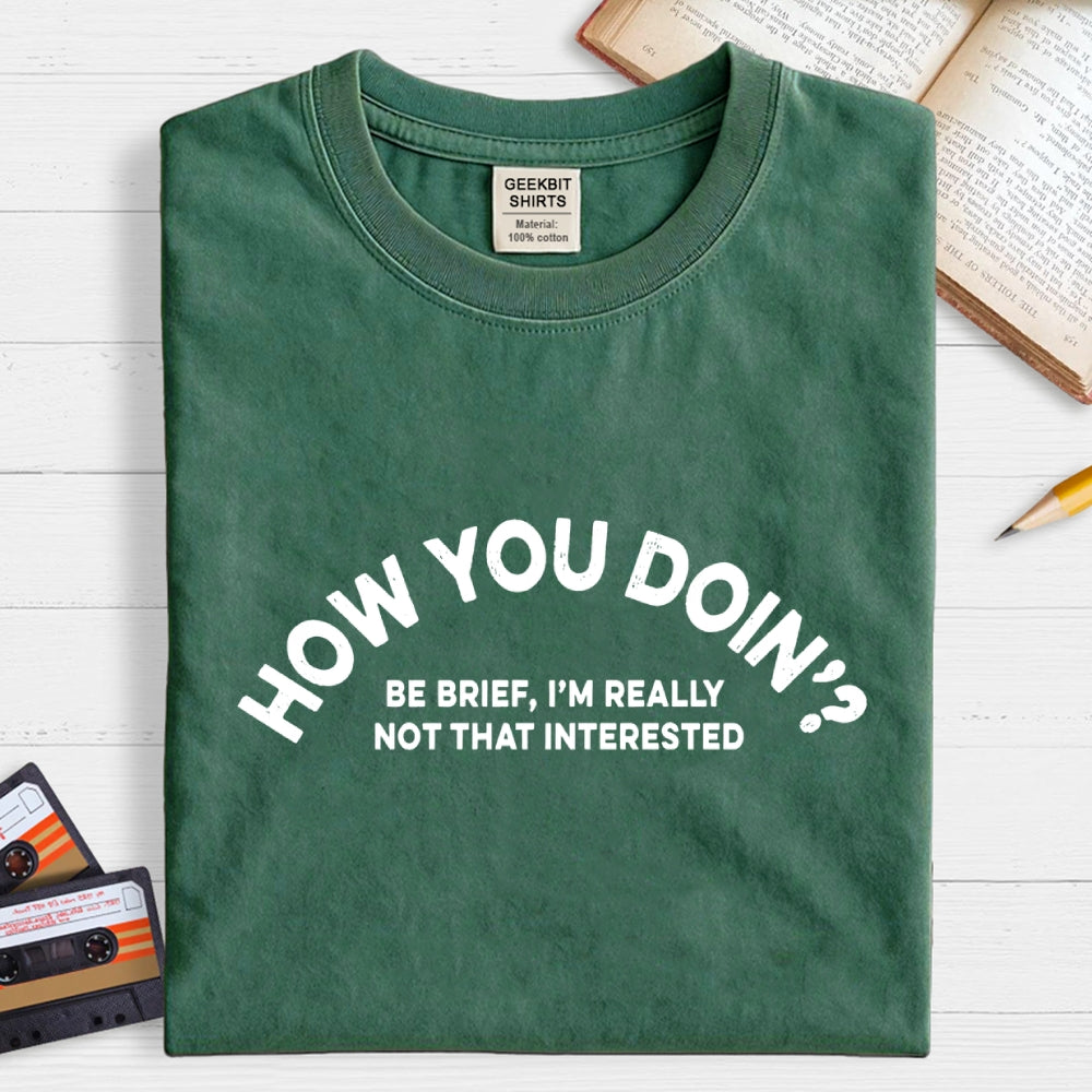 How You Doin?  T-Shirt