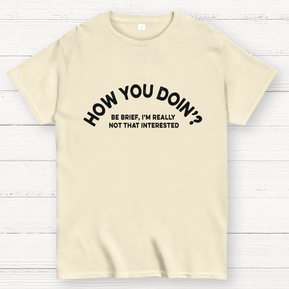 How You Doin?  T-Shirt