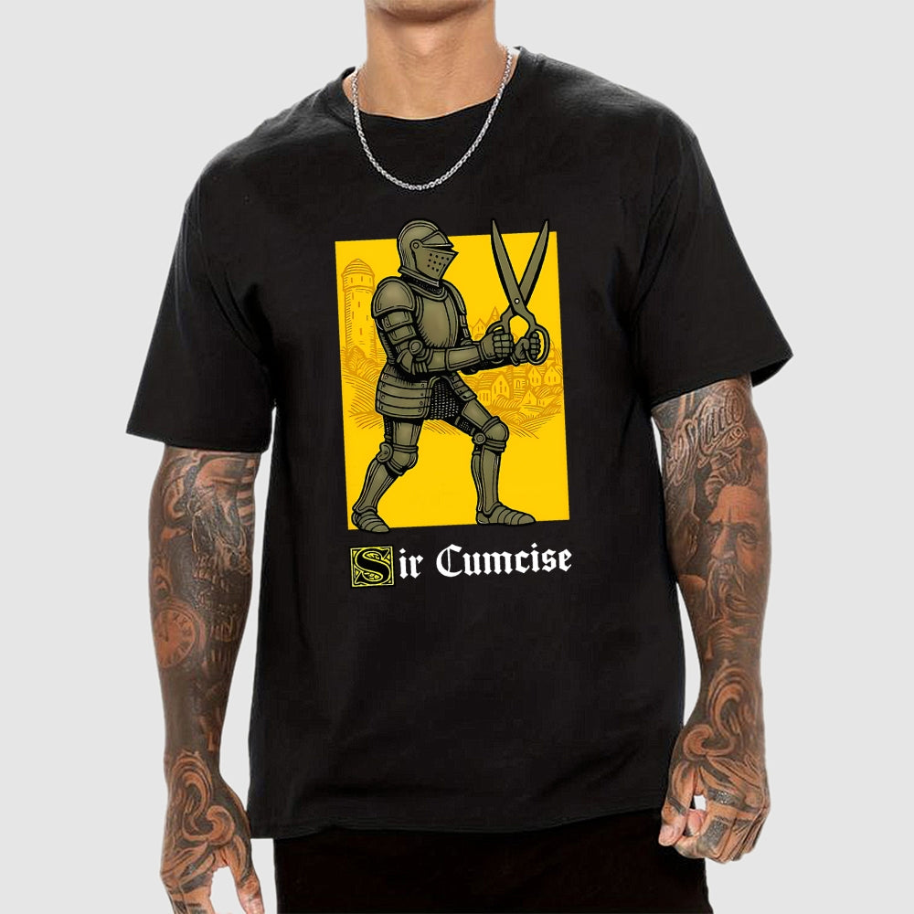 Sir Cumcise  T-Shirt