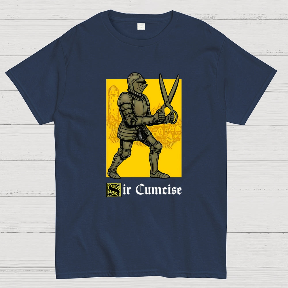 Sir Cumcise  T-Shirt