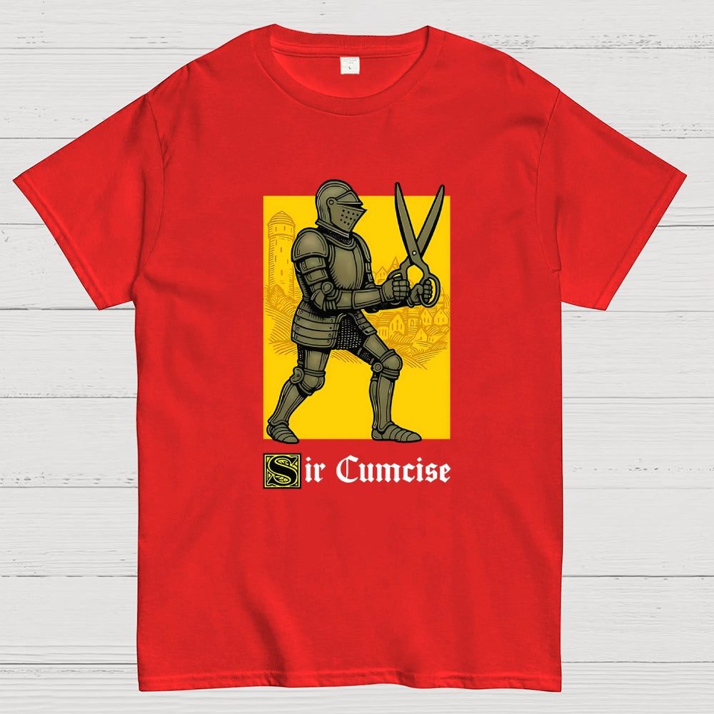 Sir Cumcise  T-Shirt