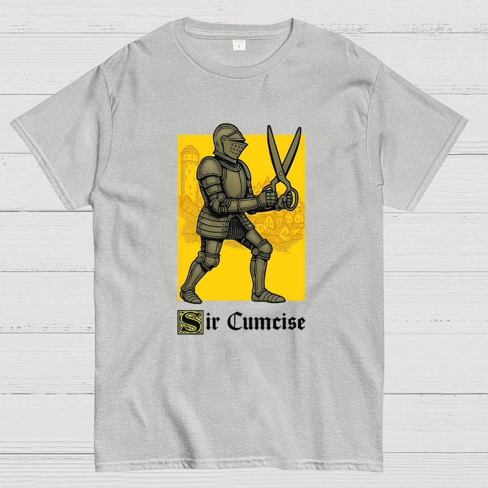 Sir Cumcise  T-Shirt