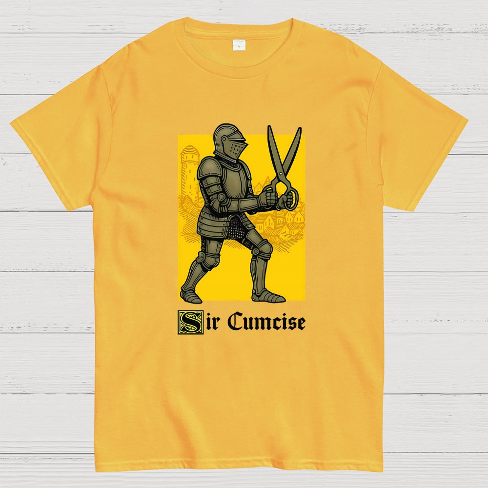 Sir Cumcise  T-Shirt