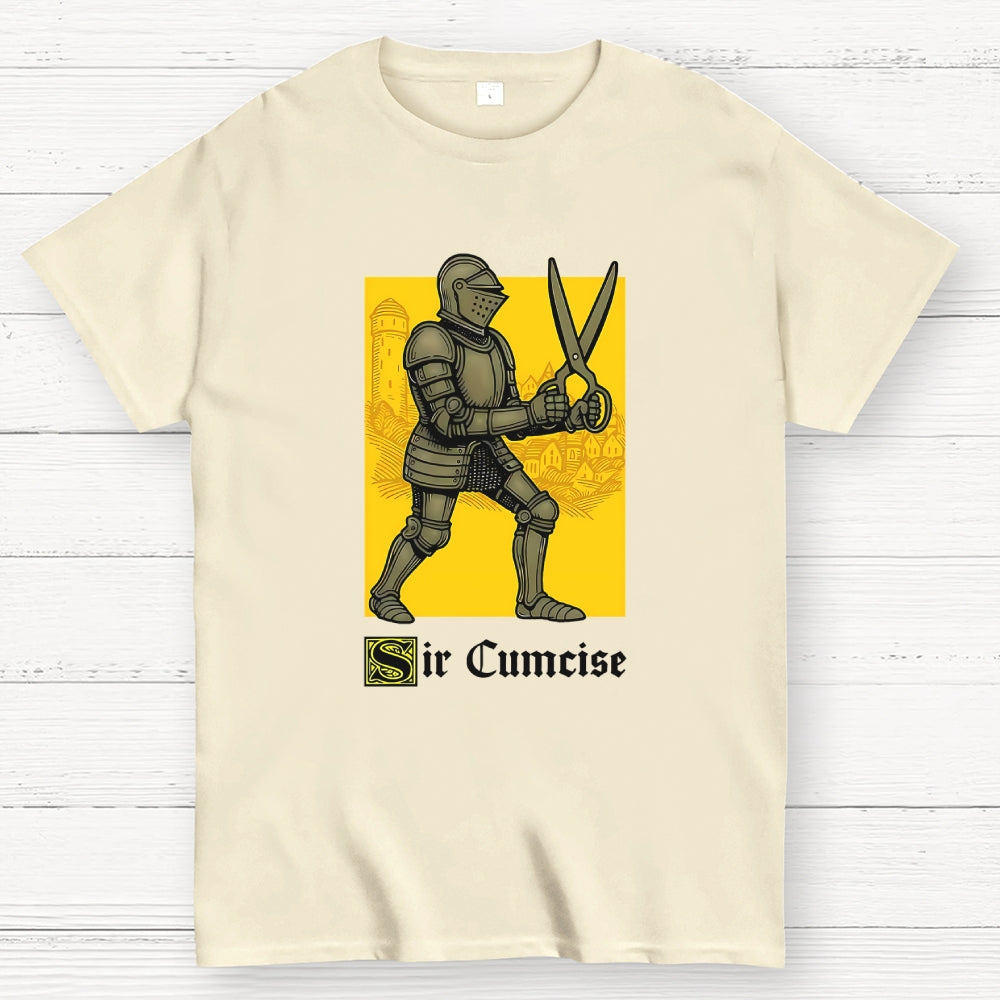 Sir Cumcise  T-Shirt