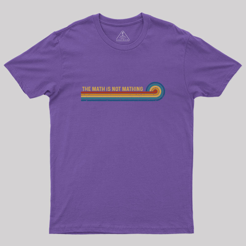 Retro Stripes The Math is Not Mathing  T-Shirt