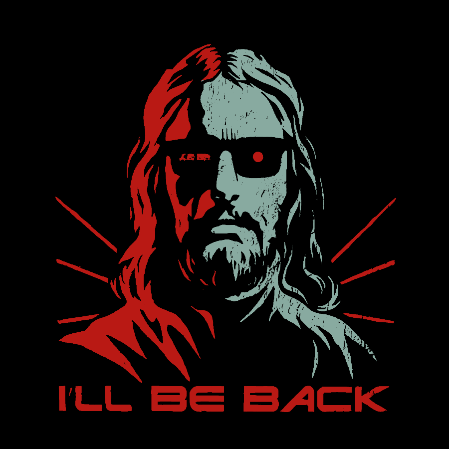 Jesus Terminator I'll Be Back  T-Shirt