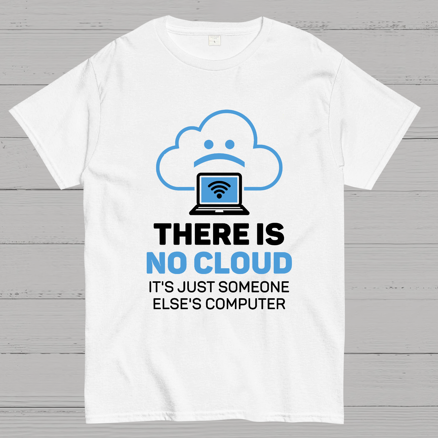 There is no cloud y T-Shirt