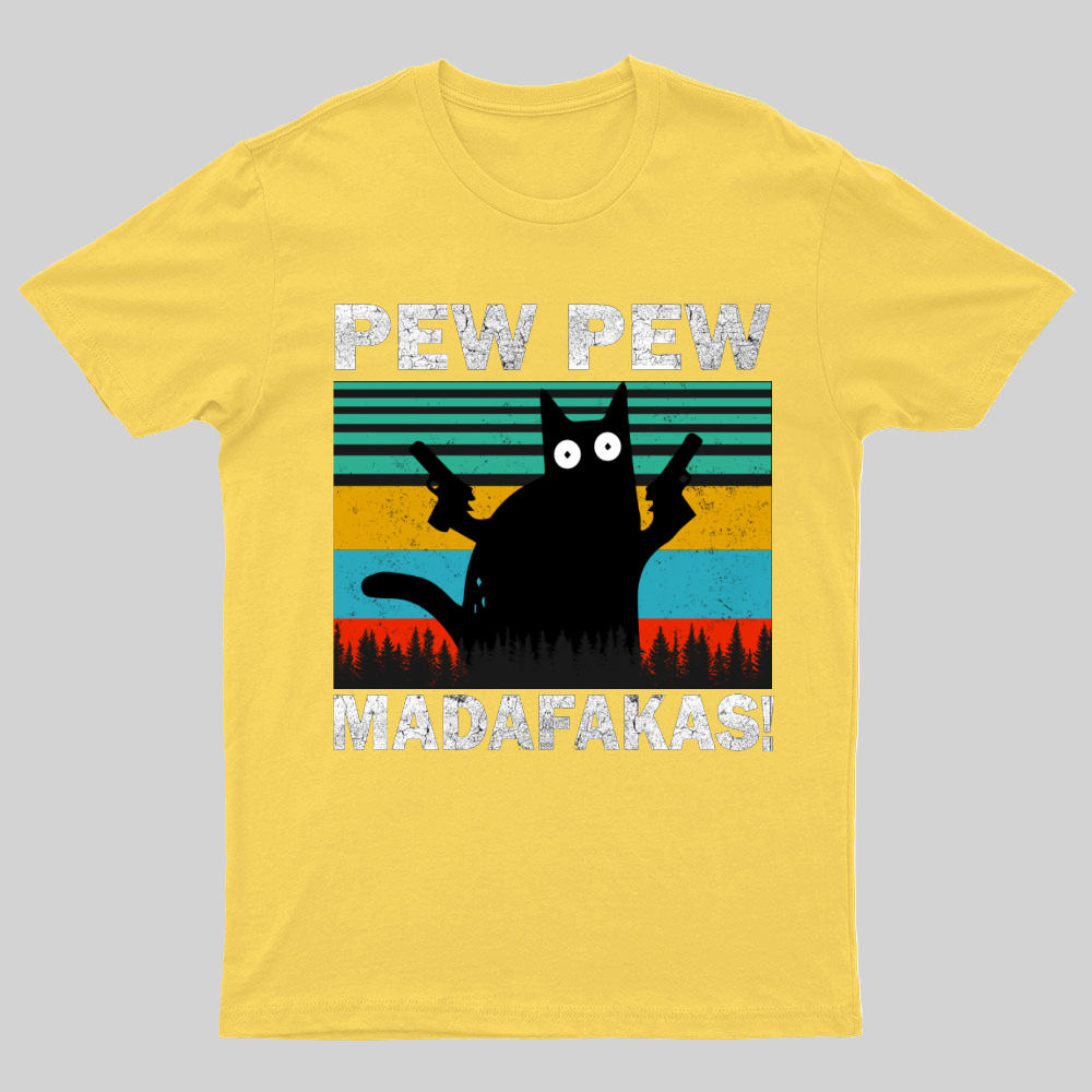 Pew Pew Madafakas Fuckers ! Funny T-Shirt