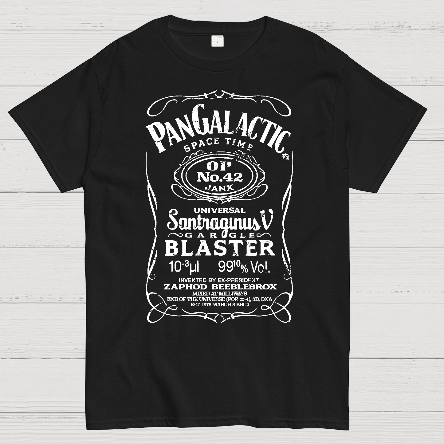 Pan Galactic Gargle Blaster - Original 42  T-Shirt