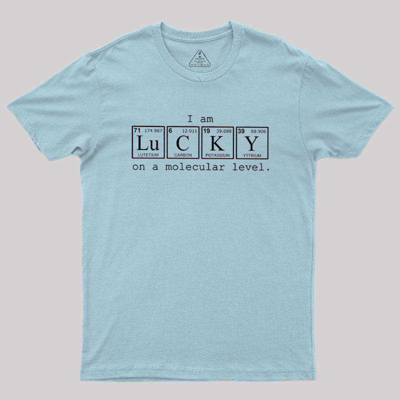 Chemically Lucky  T-Shirt
