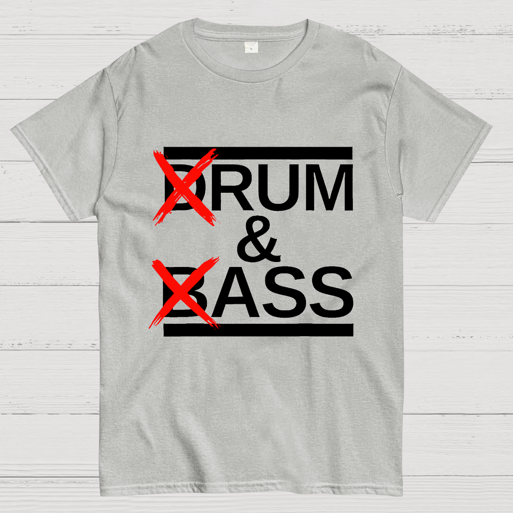 Funny Drum & Bass Rum & Ass  T-Shirt
