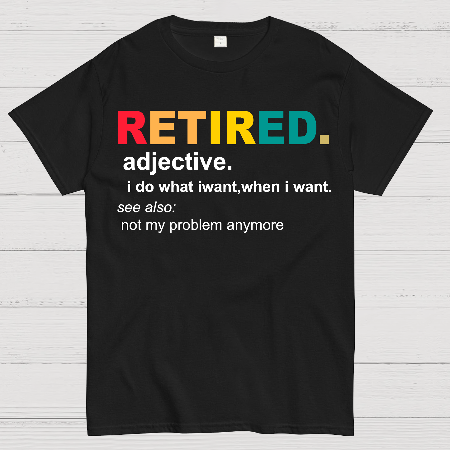 Retired Definition, Funny Retired Classic  T-Shirt