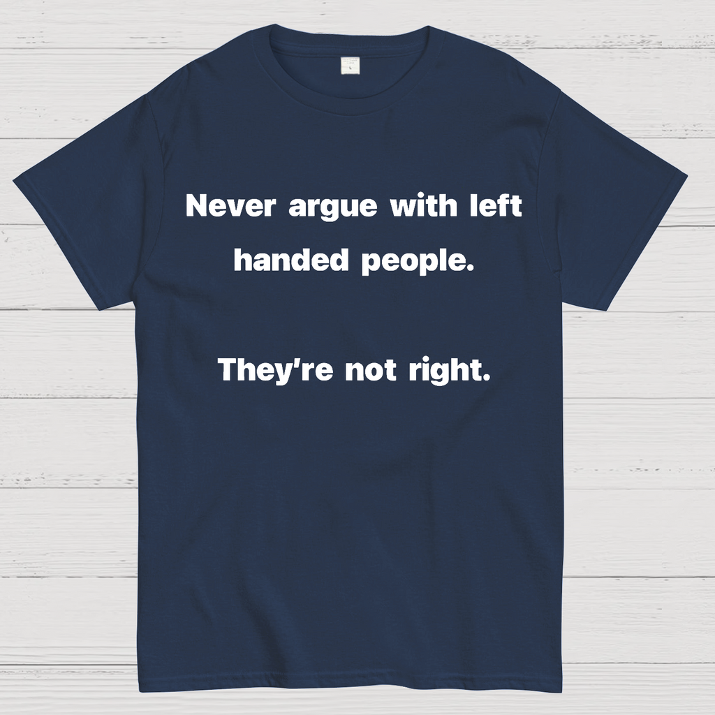 They Are Not Right  T-Shirt