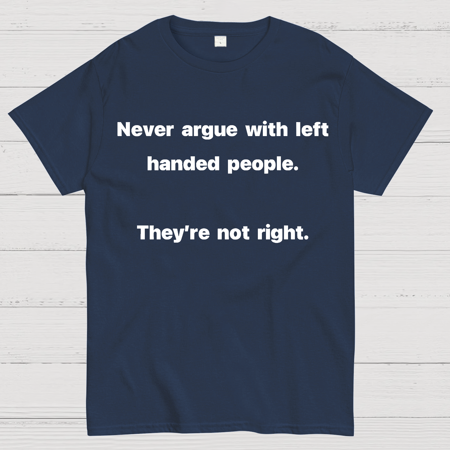 They Are Not Right  T-Shirt