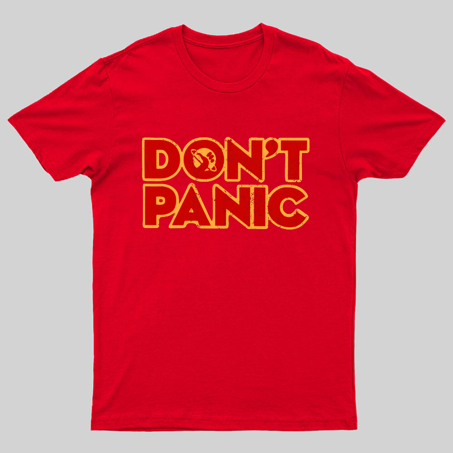 Dont Panic y T-Shirt