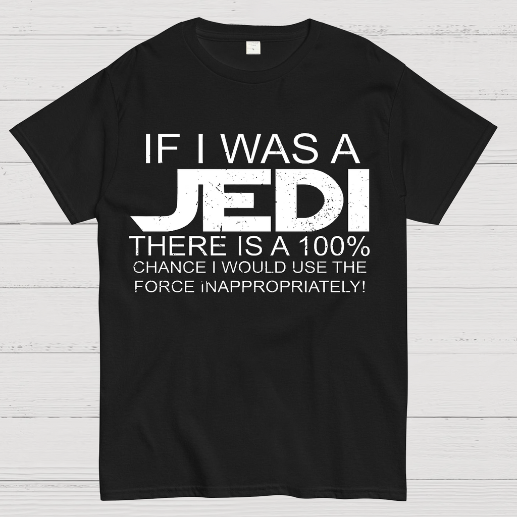 Use The Force Inappropriately  T-Shirt