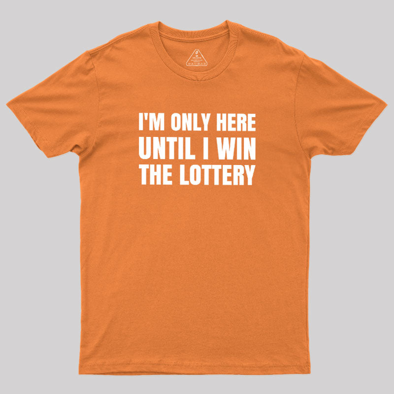 Temporary Till Jackpot  T-Shirt