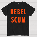 Rebel Scum  T-Shirt