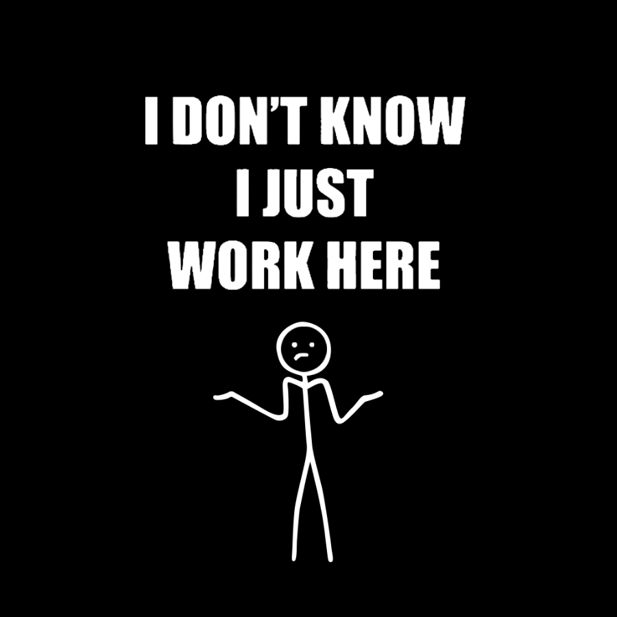 I Don’t  Know I Just Work Here y T-Shirt