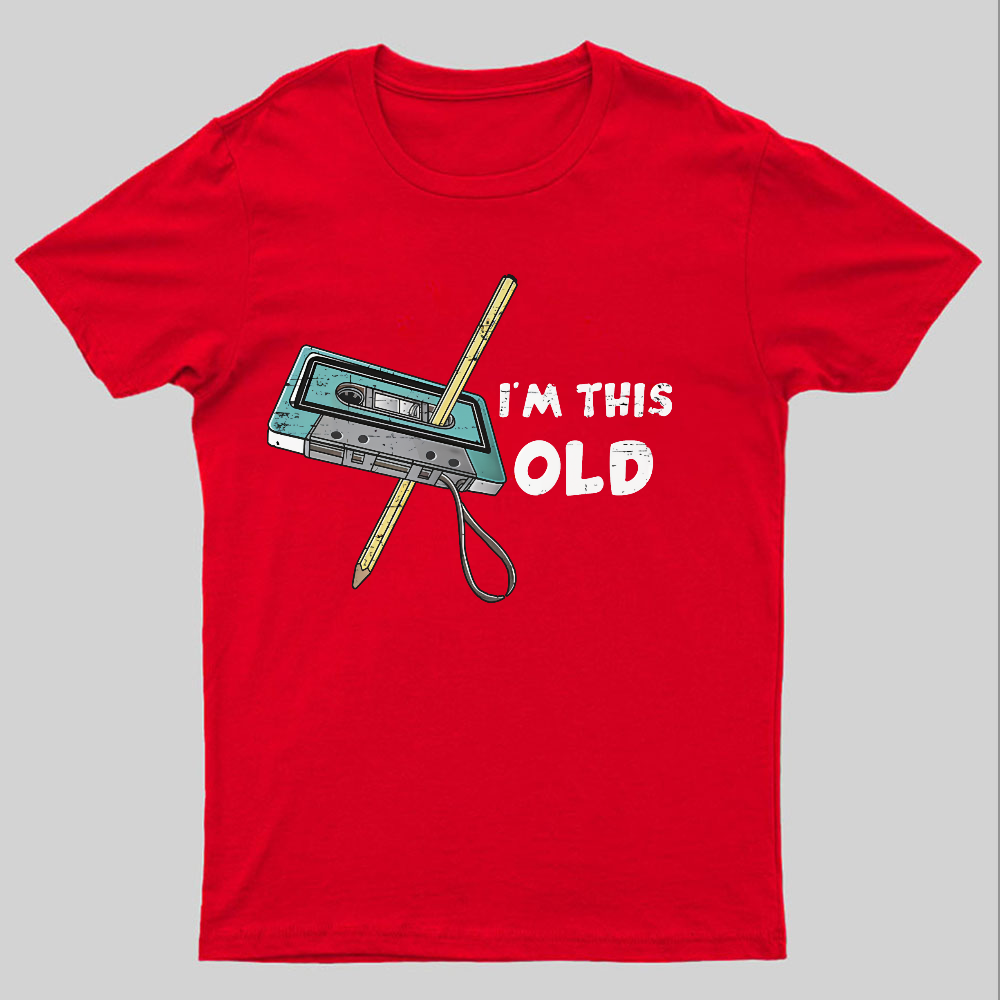 I‘m This Old ’y T-Shirt