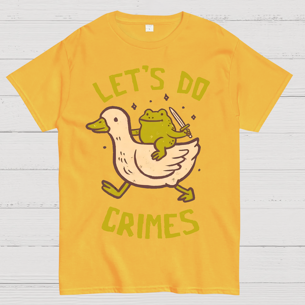 Let's do Crimes  T-Shirt