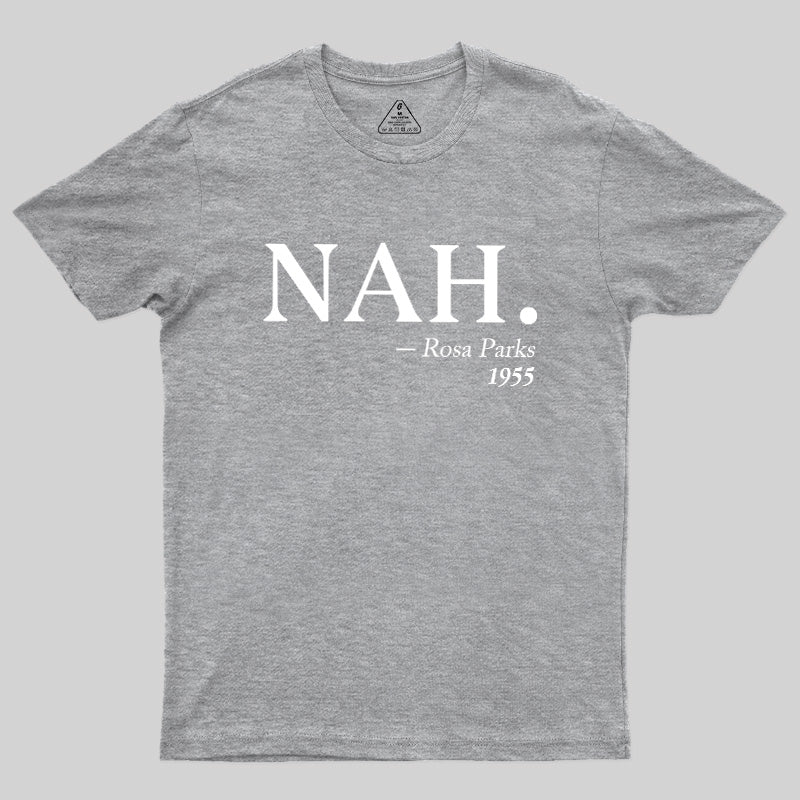 NAH Rosa Parks 1955  T-Shirt