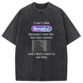 bbb I Can't Take Benadry Washed T-Shirt