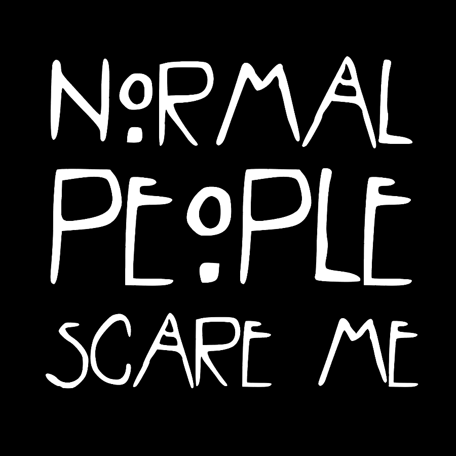 Normal People Scare Me AHS  T-Shirt