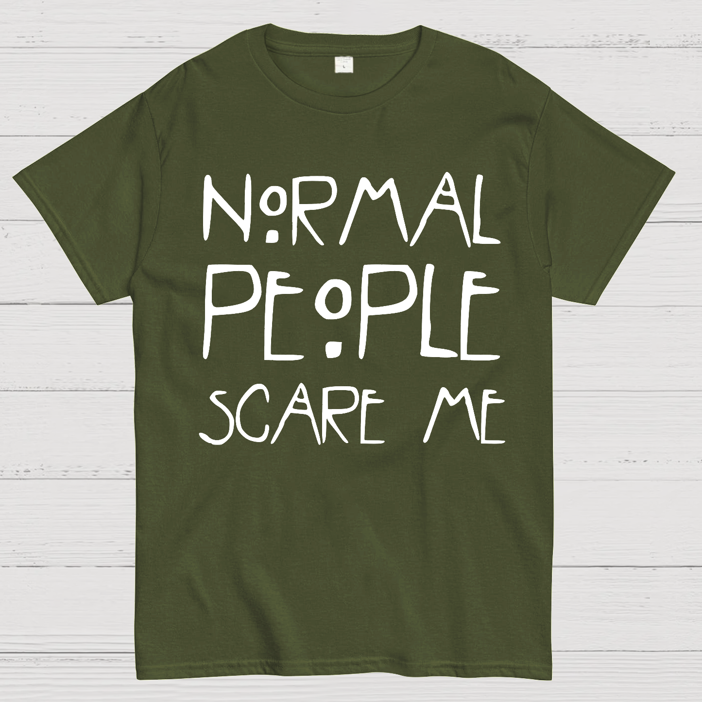 Normal People Scare Me AHS  T-Shirt