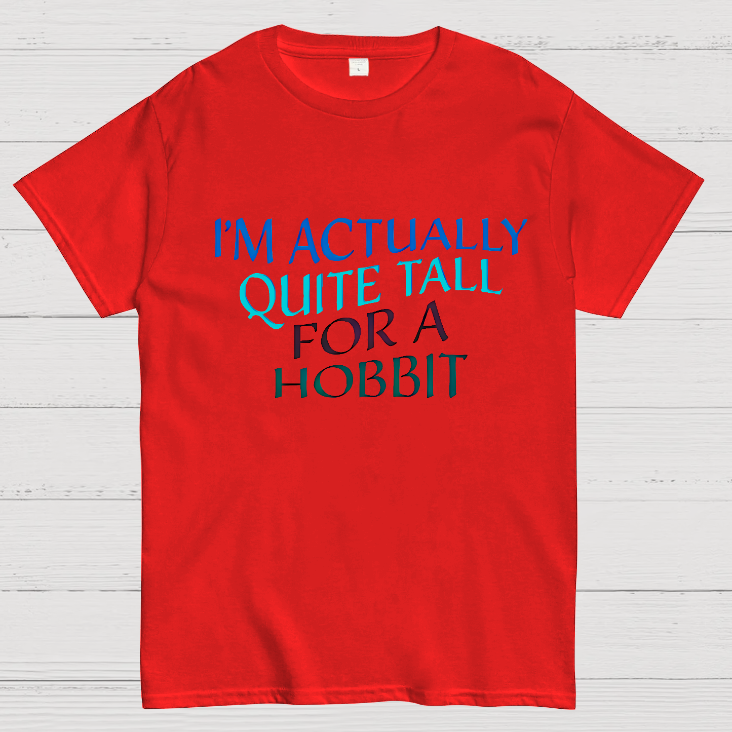 I’m Actually Quite Tall For A HobbitFunny Cinema Lover  T-Shirt