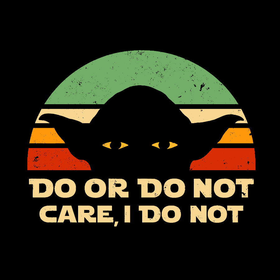 Care, I Do Not  T-Shirt