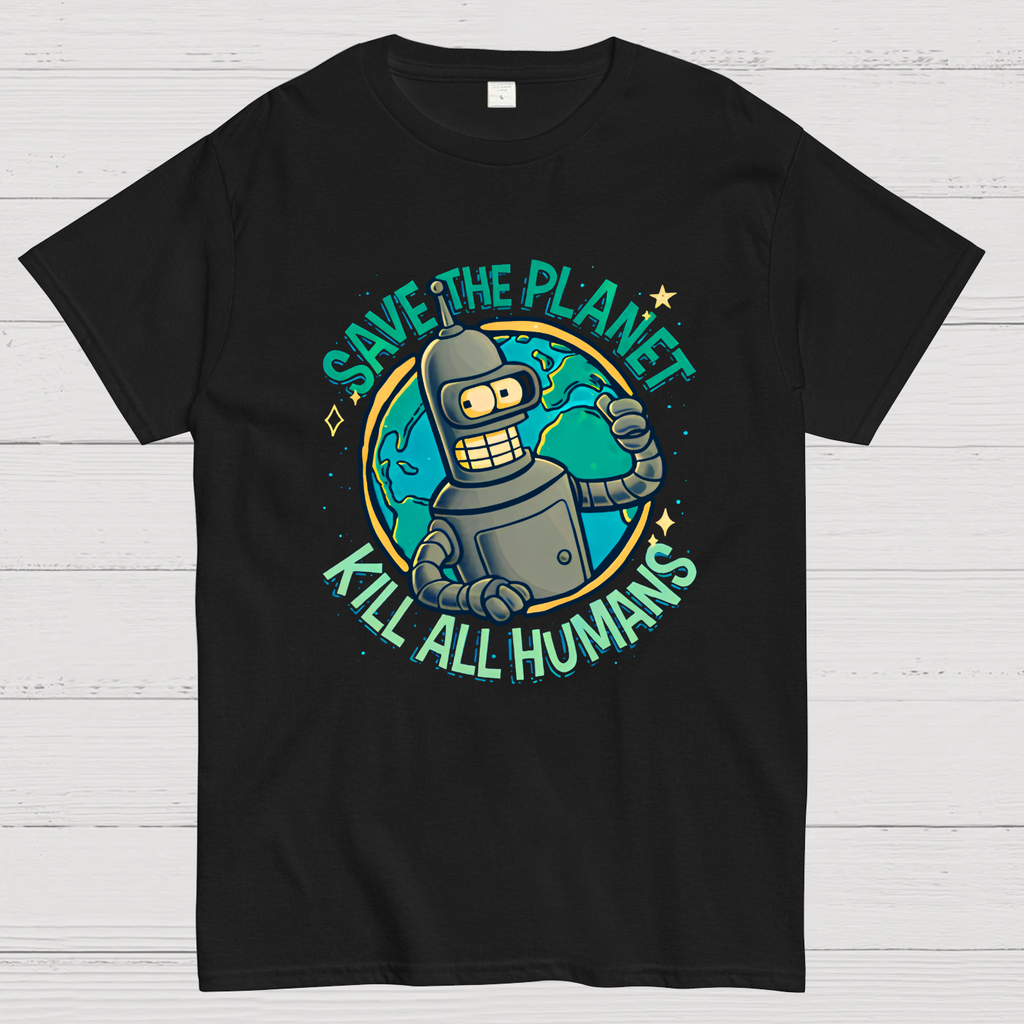 Save The Planet Kill All Humans  T-Shirt