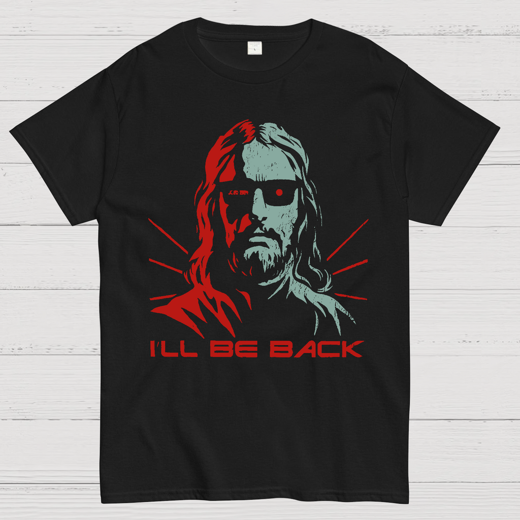 Jesus Terminator I'll Be Back  T-Shirt