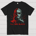 Jesus Terminator I'll Be Back  T-Shirt