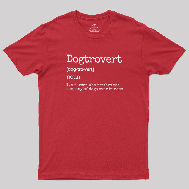 Dogtrovert Definition  T-Shirt