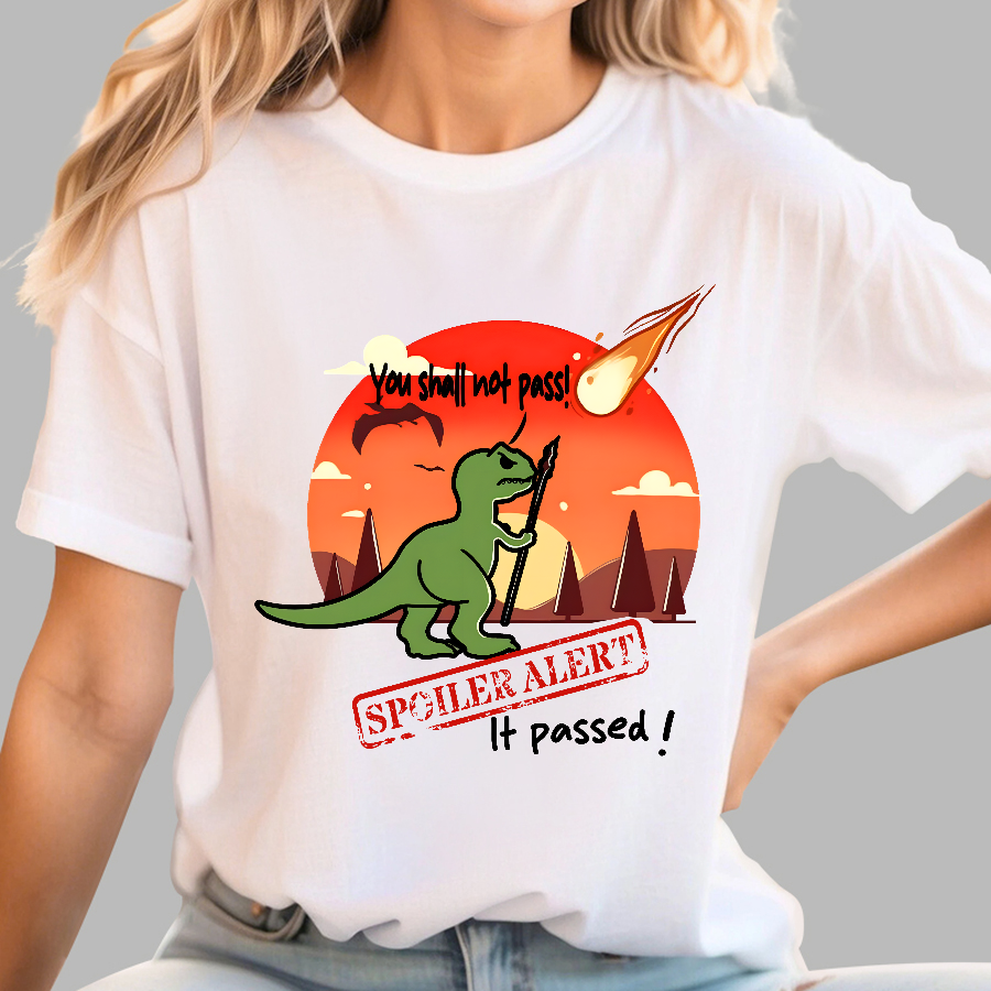 Spoiler alert You shall not pass!  T-Shirt