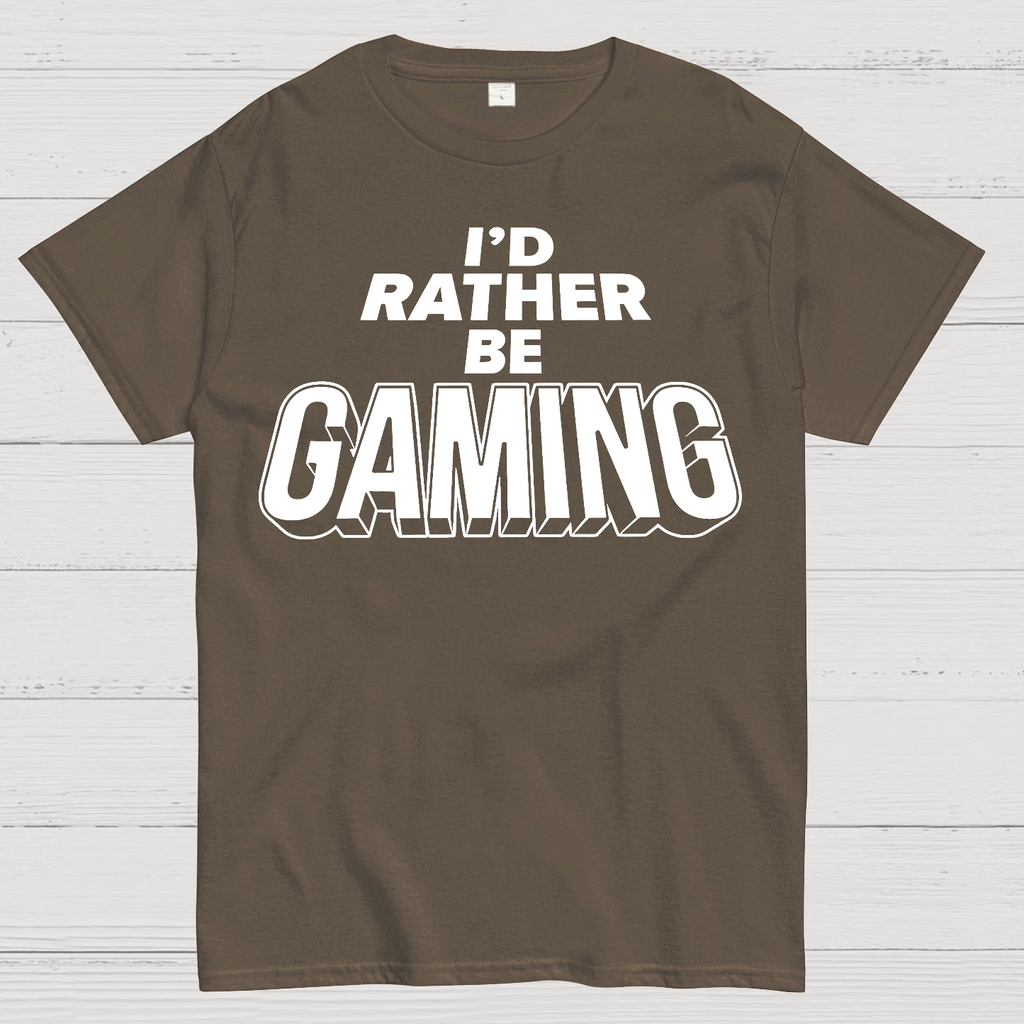I'd Rather Be Gaming  T-Shirt