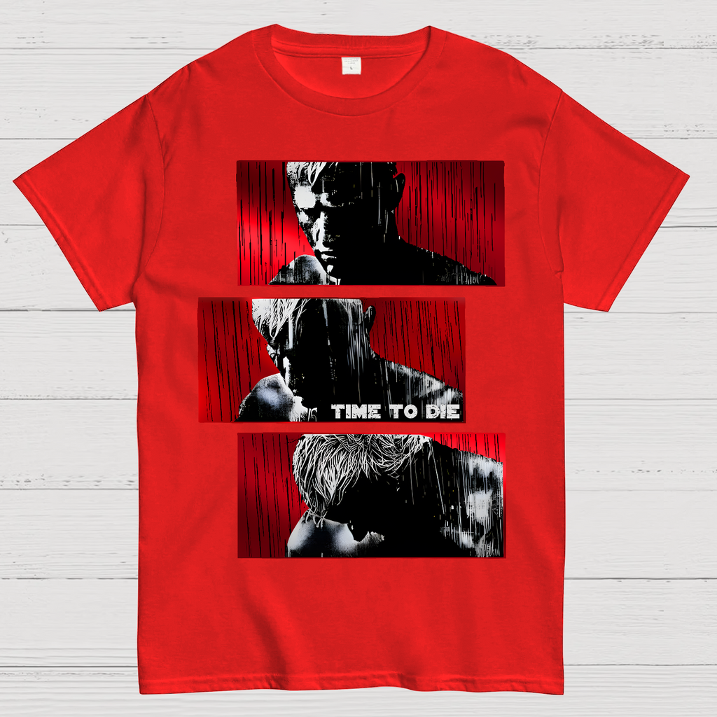 Time To Die  T-Shirt