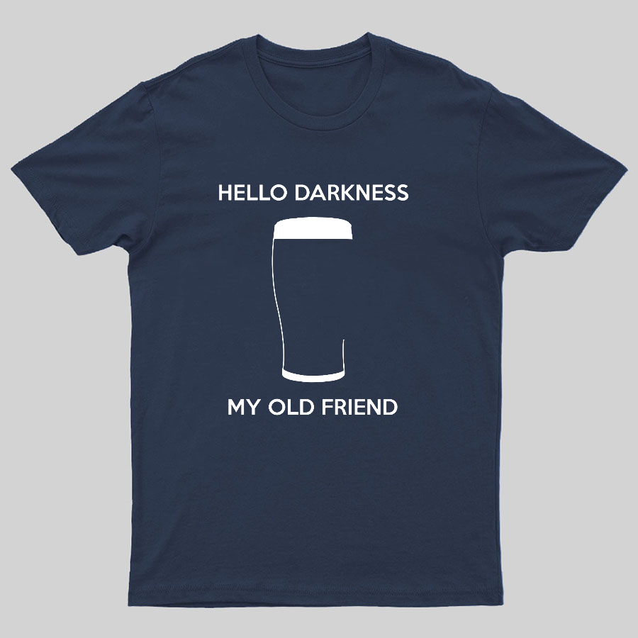 Hello Darkness My Old Friend Nerdy Graphic  T-Shirt