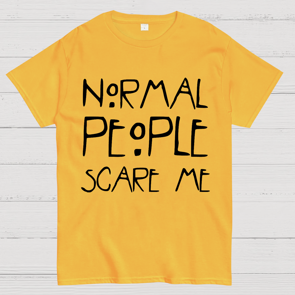 Normal People Scare Me AHS  T-Shirt