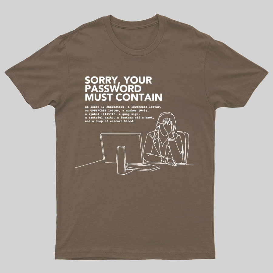 Funny Word Sorry Your Password Must Contain y T-Shirt