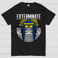Daleks Exterminate  T-Shirt