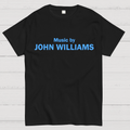 Music By John Williams  T-Shirt