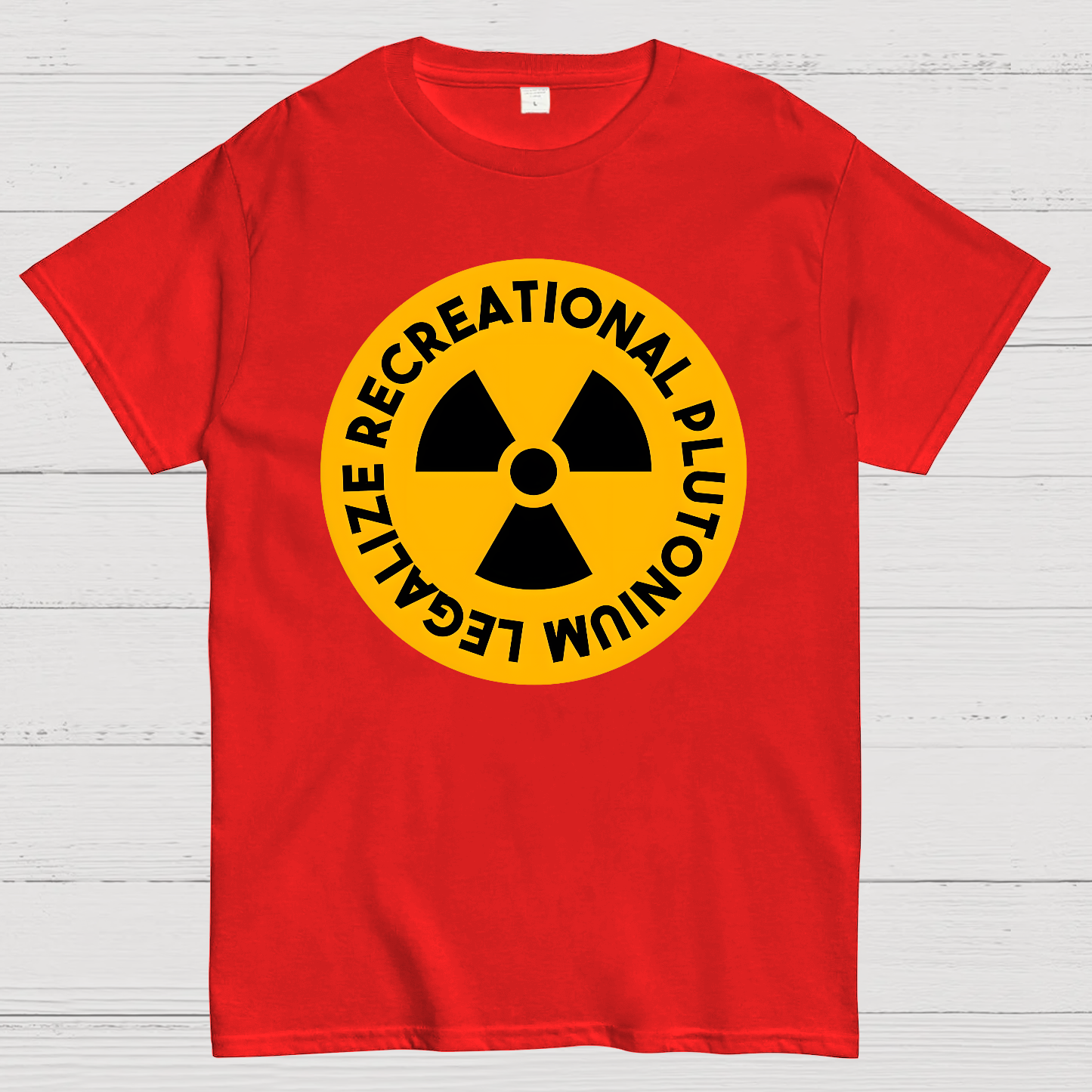 Legalize Recreational Plutonium  T-Shirt