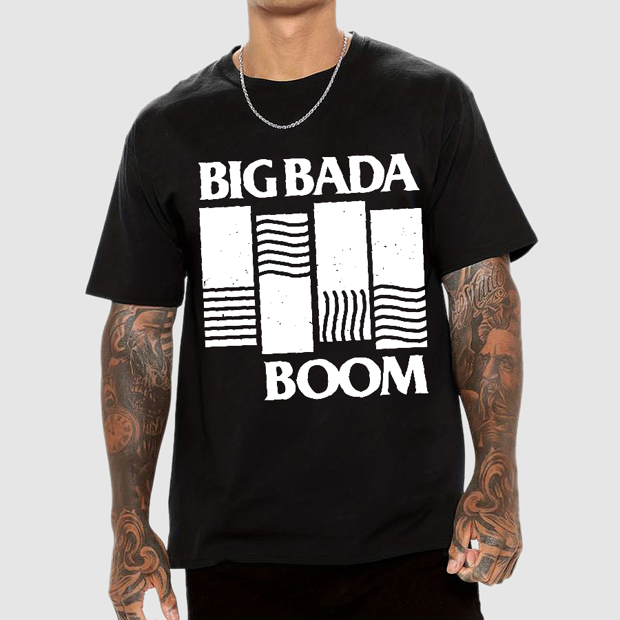 Big Bada Boom  T-Shirt