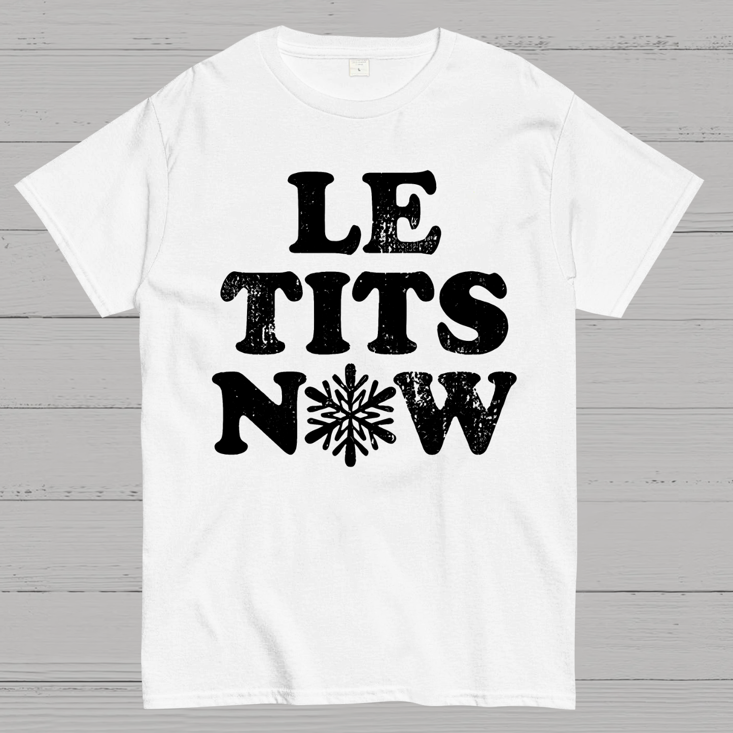Le Tits Now  T-Shirt