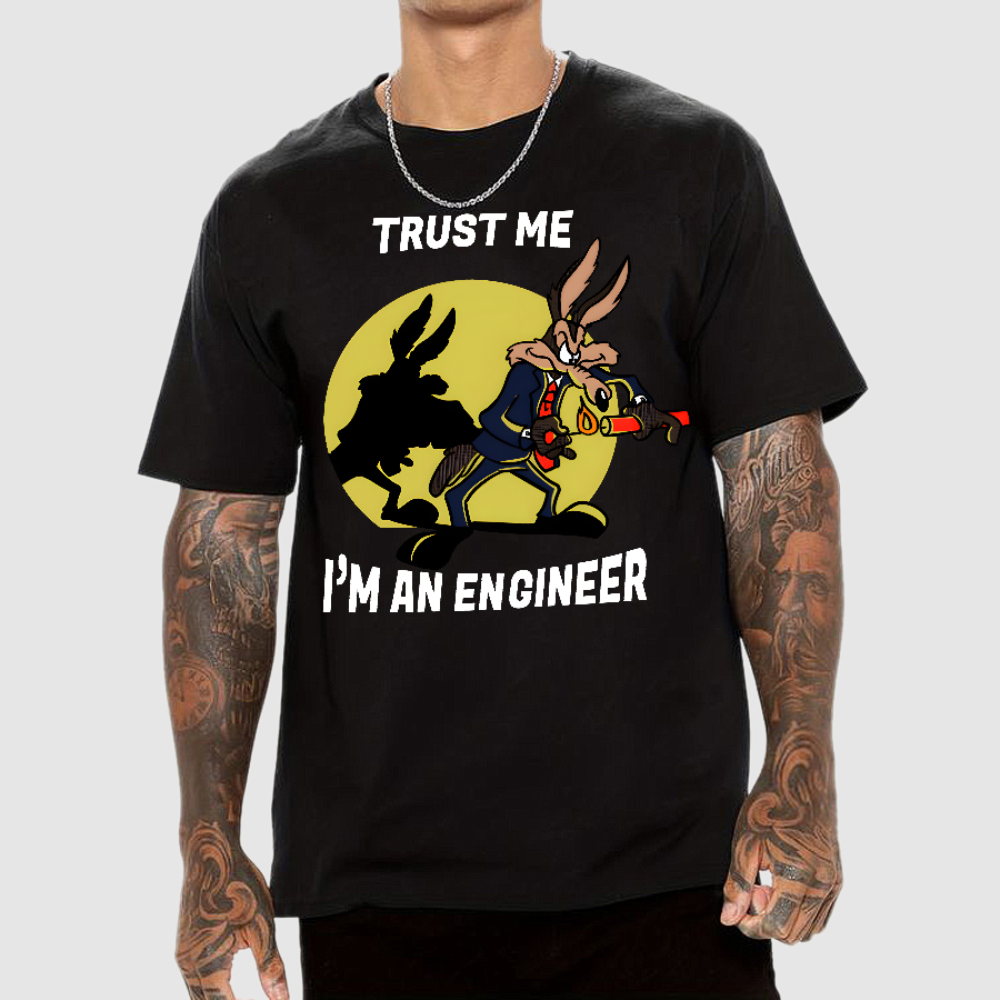 Trust Me I'm An Engineer  T-Shirt
