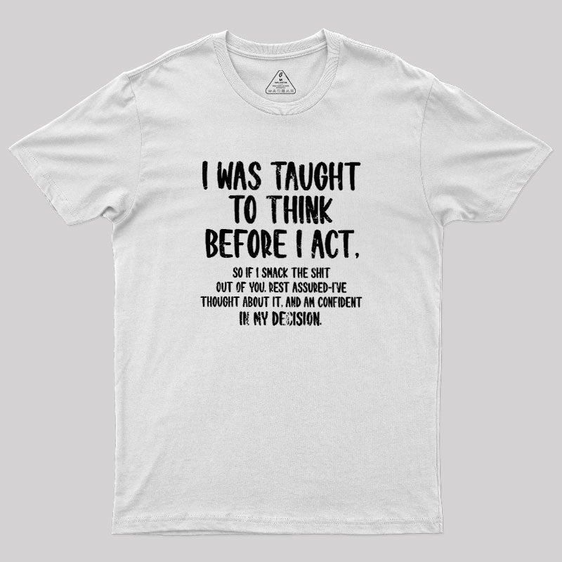 Confident Smack  T-Shirt