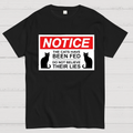 Cats Have Been Fed  T-Shirt